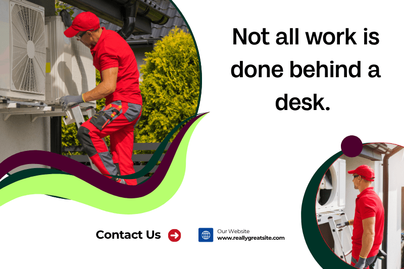Not all work is done behind a desk
